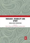 Theology, Disability and Sport: Social Justice Perspectives (en Inglés)