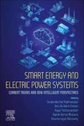 Smart Energy and Electric Power Systems: Current Trends and new Intelligent Perspectives
