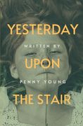Yesterday Upon The Stair