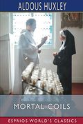 Mortal Coils (Esprios Classics) (en Inglés)