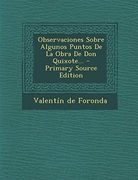 Observaciones Sobre Algunos Puntos de la Obra de don Quixote.   - Primary Source Edition