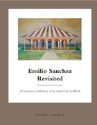 Emilio Sanchez Revisited: A Centenary Celebration of the Artist's Life and Work (en Inglés)