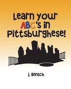Learn your ABC's in Pittsburghese