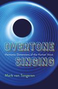 Overtone Singing: Harmonic Dimensions of the Human Voice (en Inglés)