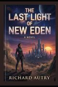 The Last Light of New Eden (en Inglés)