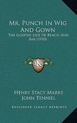 mr. punch in wig and gown: the lighter side of bench and bar (1910)