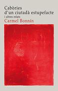Cabòries D’Un Ciutadà Estupefacte i Altres Relats (Magatzem can Toni) (en Catalán)