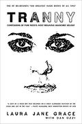 Tranny: Confessions of Punk Rock'S Most Infamous Anarchist Sellout (en Inglés)