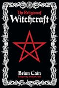 The Religion of Witchcraft (en Inglés)