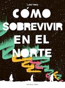Cómo Sobrevivir en el Norte