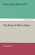 the heart of mid-lothian, volume 1