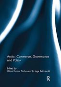 Arctic: Commerce, Governance and Policy (en Inglés)
