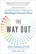 The way Out: A Revolutionary, Scientifically Proven Approach to Healing Chronic Pain 
