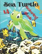 Sea Turtle Coloring Book: For Kids and Adults with Fun, Easy, and Stress-relief, Coloring Book For Grown-ups (en Inglés)