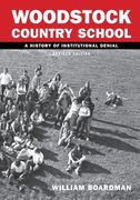 WCS - Woodstock Country School: A History of Institutional Denial (Revised Edition) (en Inglés)
