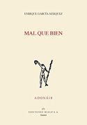 Mal que Bien
