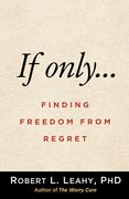 If Only...: Finding Freedom from Regret (en Inglés)