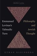 Emmanuel Levinas'S Talmudic Turn: Philosophy and Jewish Thought (Cultural Memory in the Present) (en Inglés)