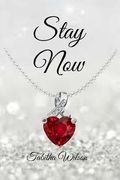 Stay Now (en Inglés)