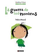 La Guerra de los Nombre (Cosas de un Cole) (in Spanish)