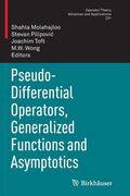 Pseudo-Differential Operators, Generalized Functions and Asymptotics (en Inglés)