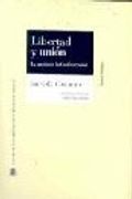 Libertad y unión : la teoría de la confederación