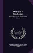 Elements of Conchology: Prepared for the Use of Schools and Colleges