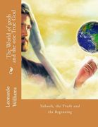 The World of gods And The One True God (en Inglés)