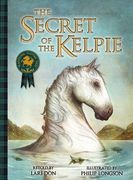 The Secret of the Kelpie (Picture Kelpies: Traditional Scottish Tales) (en Inglés)