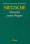 Nietzsche Contra Wagner - Friedrich Nietzsche - Losada