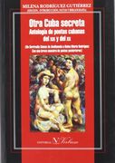 Otra Cuba Secreta.Antologia De Poetas Cubanas Del Xix Y Del Xx