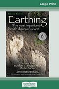 Earthing: The Most Important Health Discovery Ever! (en Inglés)