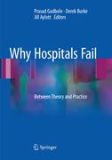 Why Hospitals Fail: Between Theory and Practice (en Inglés)