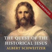 The Quest of the Historical Jesus (en Inglés)