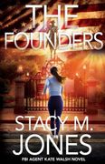The Founders: 1 (Fbi Agent Kate Walsh) (en Inglés)