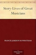 Story-Lives of Great Musicians (en Inglés)