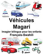 Français-Swahili Véhicules/Magari Imagier bilingue pour les enfants (en Francés)
