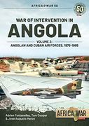 War of Intervention in Angola, Volume 3: Angolan and Cuban air Forces, 1975-1989 (Africa@War)
