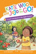 Crunch and Munch in the Apple Orchard (en Inglés)