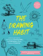 The Drawing Habit. A Step-by-Step Guide to Improving Your Drawing Skills and  Cultivating a Lifelong Practice of Creativity - Includes Downloadable Practice Sheets!