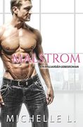 Malstrom: Ein-Milliardär-Liebesroman (en Alemán)