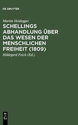 Schellings Abhandlung ber das Wesen der Menschlichen Freiheit (1809) (en Alemán)