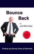 Bounce Back: Finding joy During Times of Adversity (en Inglés)