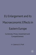 eu enlargement and its macroeeconomic effects in eastern europe: currencies, prices, investment and competitiveness (en Inglés)