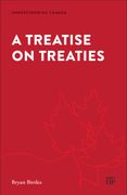 Treatise on Treaties. Crown-Indigenous Treaties in Canadian Law