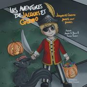 Les Aventures de Jacques Et Gizmo: Jacques Et Gizmo Jouent Aux Pirates (en Francés)