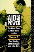 aid and power - vol 1: the world bank and policy based lending (en Inglés)