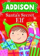 Addison Santa's Secret elf (en Inglés)