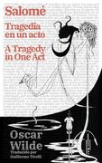 Salomé: Tragedia en un Acto - Salomé a Tragedy in one act