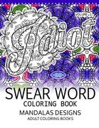 Swear Word Coloring Book Vol.1: Mandalas Designs Adult Coloring Book (en Inglés)